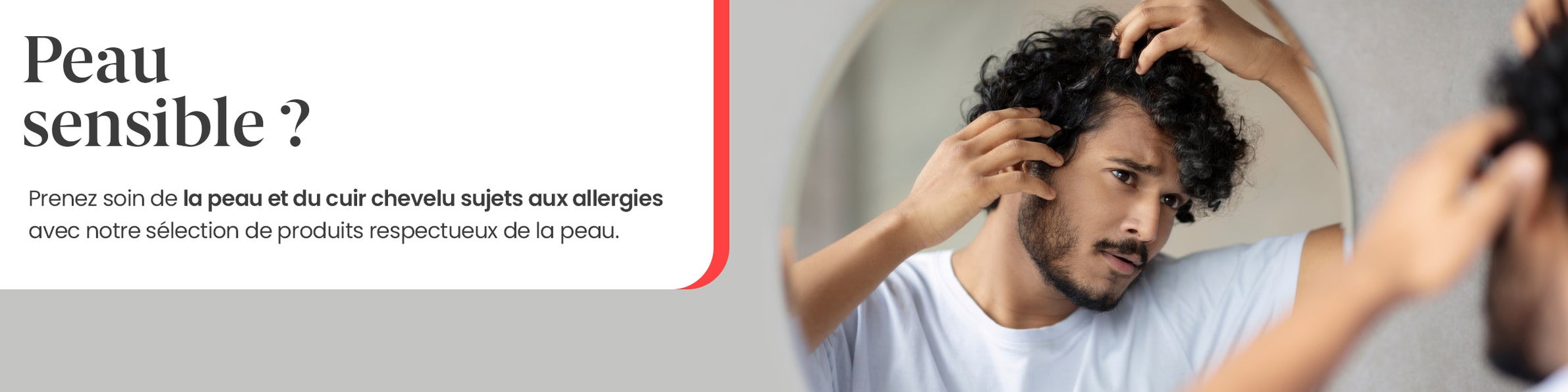 Peau & cuir chevelu sujets aux allergies