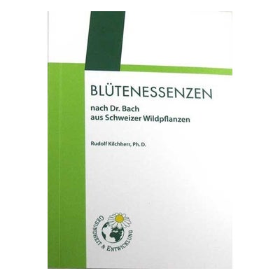 Broschüre Blütenessenzen nach Dr Bach aus Schweizer Wildpflanzen